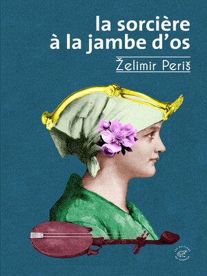 cover image of La Sorcière à la jambe d'os